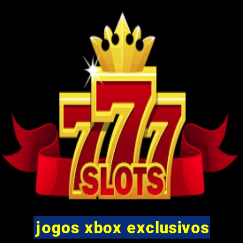 jogos xbox exclusivos