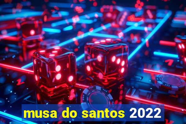 musa do santos 2022