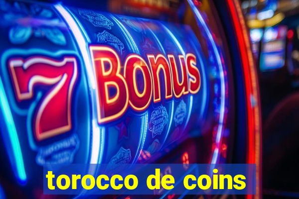 torocco de coins