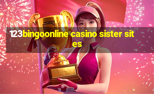 123bingoonline casino sister sites