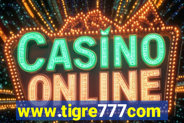 www.tigre777com