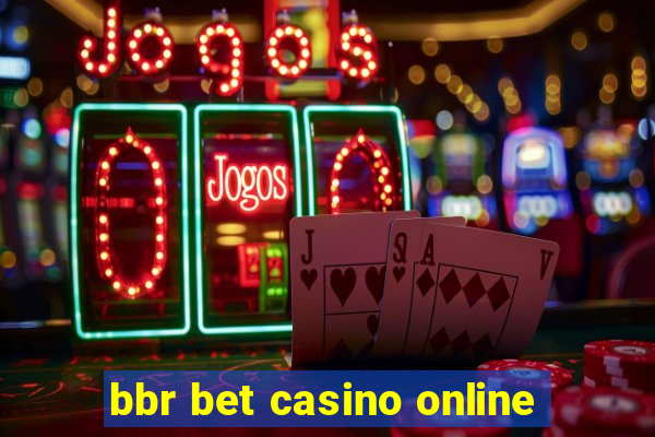 bbr bet casino online