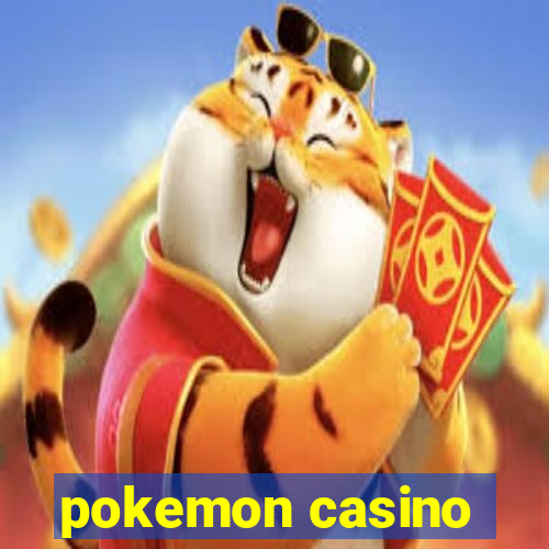 pokemon casino