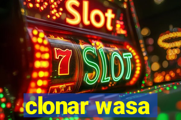 clonar wasa