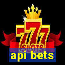 api bets