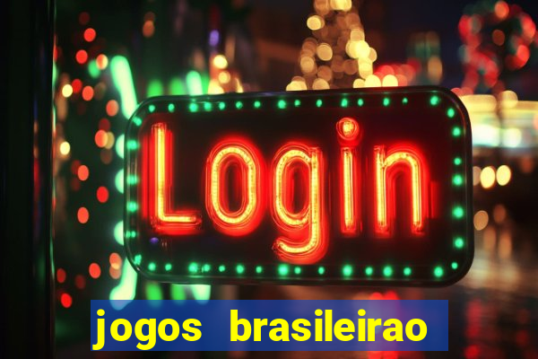 jogos brasileirao série a