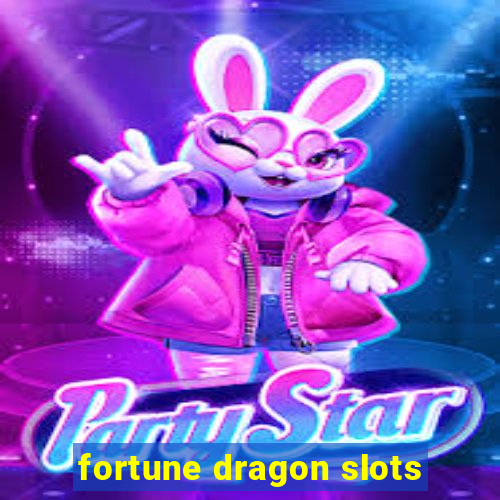 fortune dragon slots