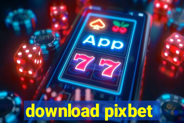 download pixbet