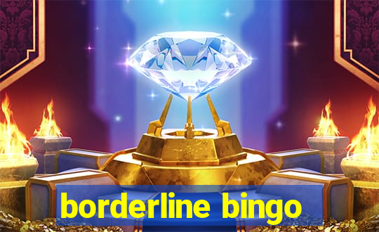 borderline bingo