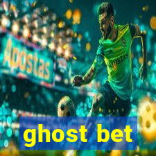 ghost bet