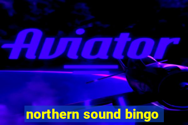 northern sound bingo