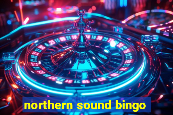 northern sound bingo