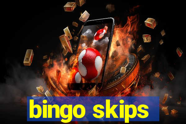 bingo skips