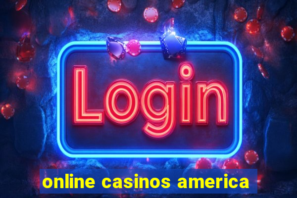 online casinos america