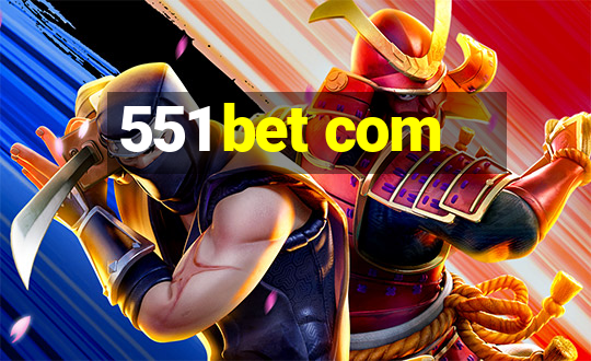 551 bet com