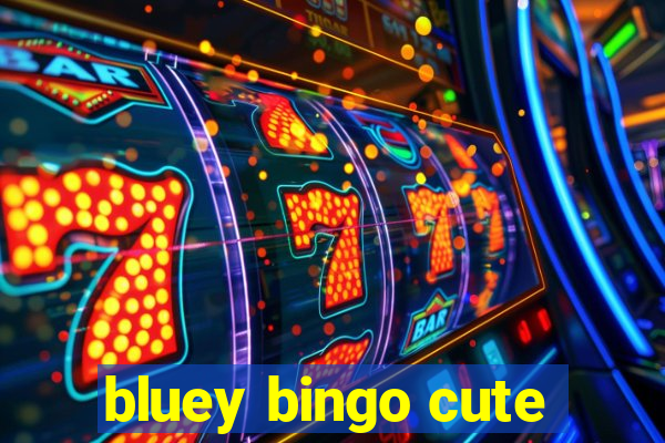 bluey bingo cute