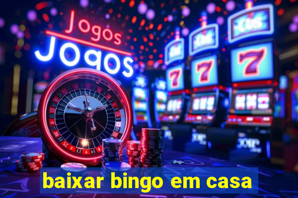 baixar bingo em casa