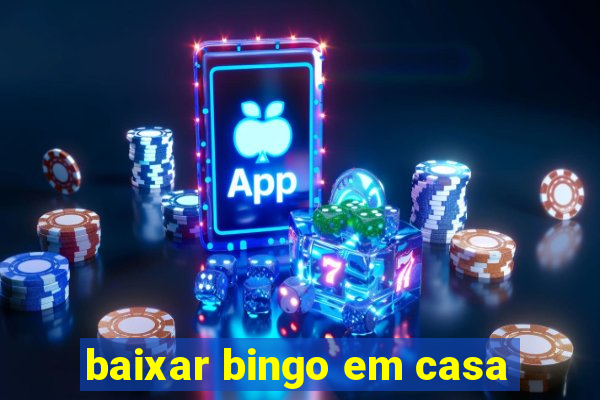 baixar bingo em casa