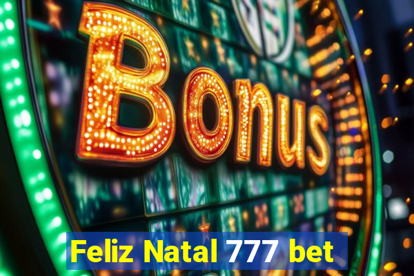 Feliz Natal 777 bet