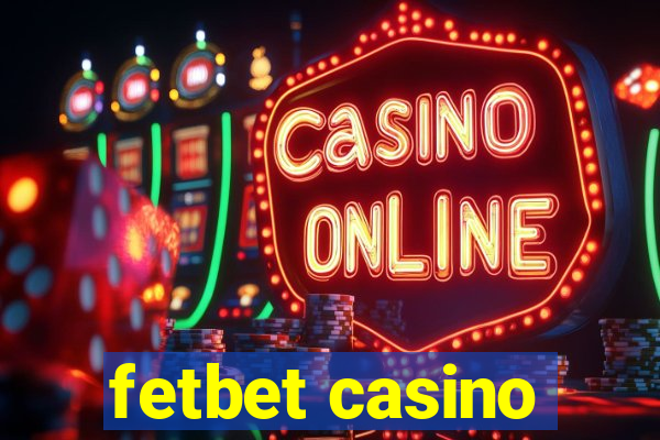 fetbet casino