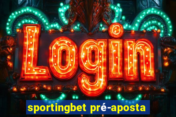 sportingbet pré-aposta