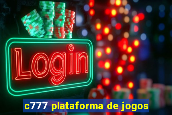 c777 plataforma de jogos