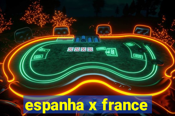 espanha x france