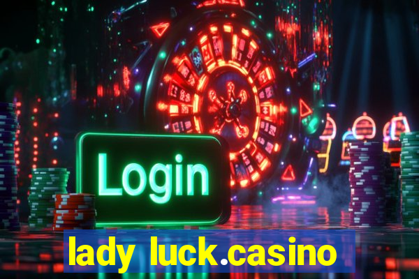 lady luck.casino