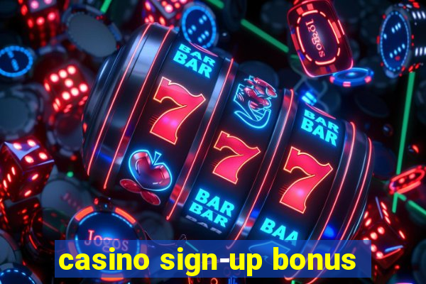 casino sign-up bonus