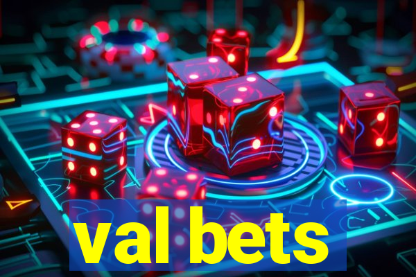 val bets