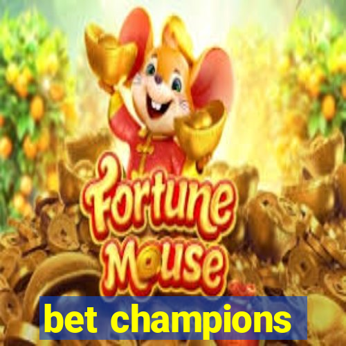 bet champions