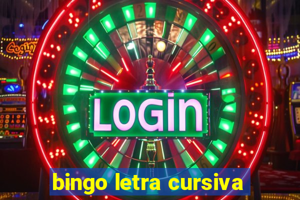 bingo letra cursiva