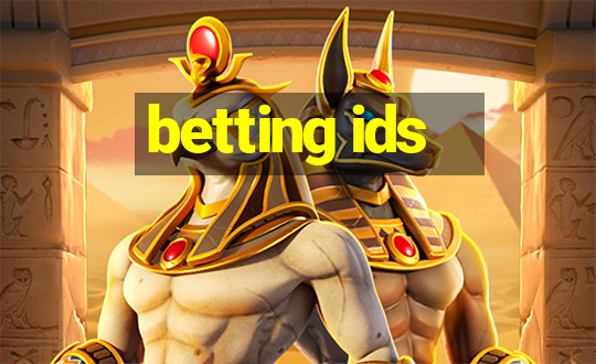 betting ids