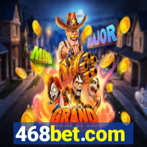 468bet.com