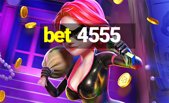 bet 4555