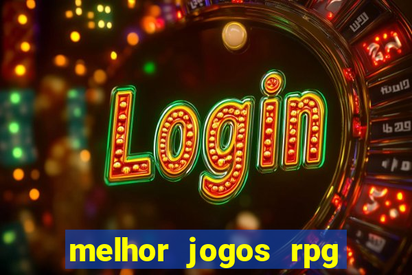 melhor jogos rpg para android