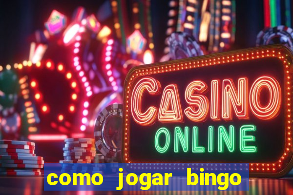 como jogar bingo de cartela