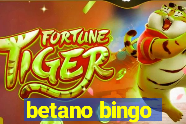 betano bingo