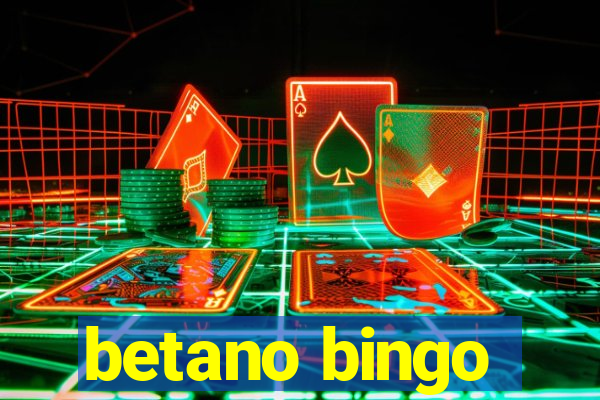 betano bingo