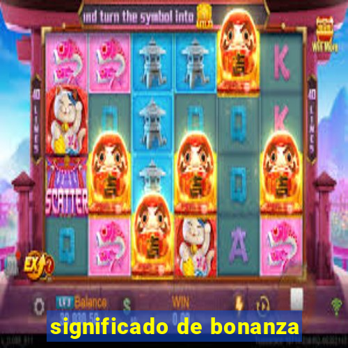 significado de bonanza