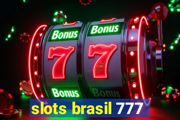 slots brasil 777