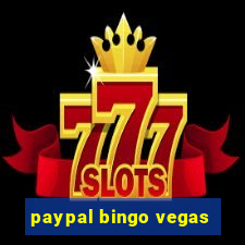 paypal bingo vegas