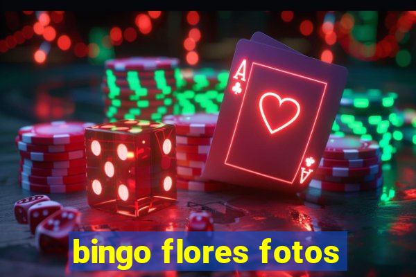 bingo flores fotos