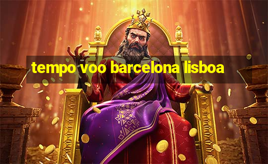 tempo voo barcelona lisboa