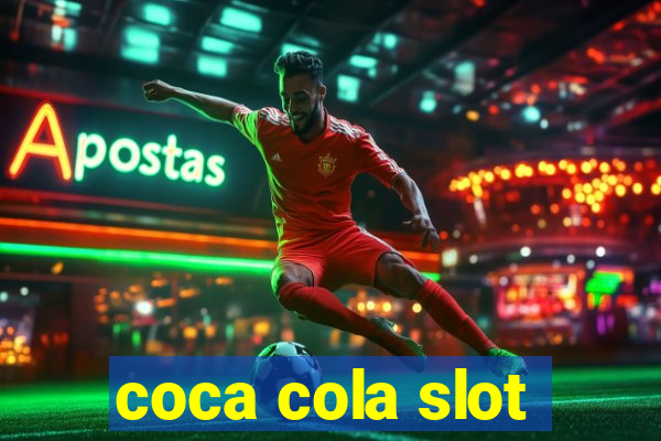 coca cola slot