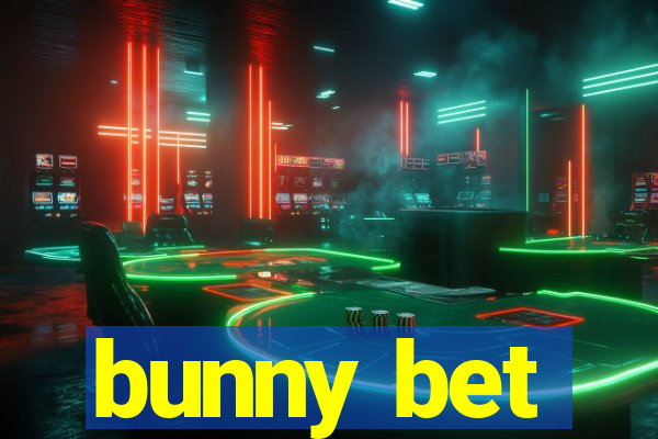 bunny bet