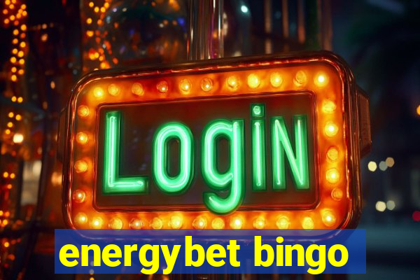 energybet bingo