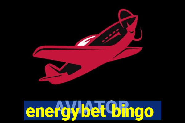 energybet bingo