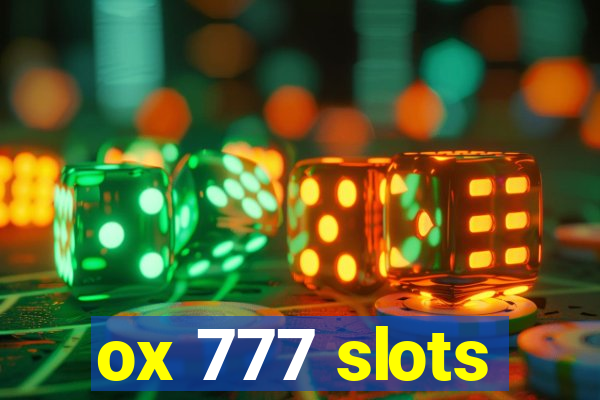 ox 777 slots