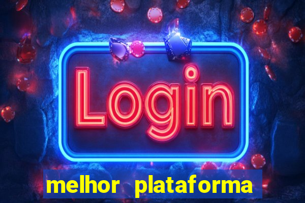 melhor plataforma para jogar fortune